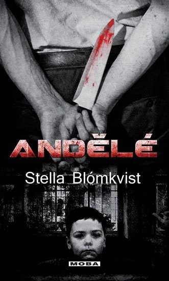 Blómkvist Stella: Andělé